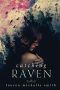 [Take Heart 02] • Catching Raven